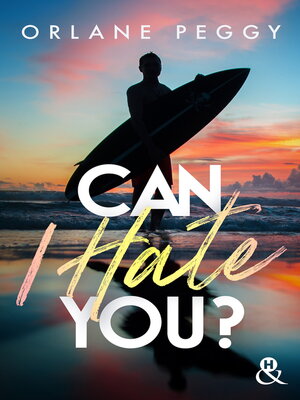 cover image of Can I Hate You ?